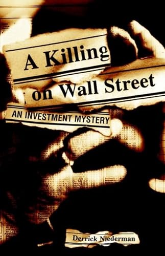 Beispielbild fr A Killing on Wall Street : An Investment Mystery zum Verkauf von Better World Books