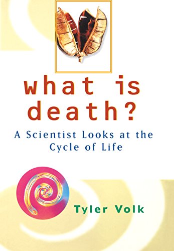 Beispielbild fr What is Death? : A Scientist Looks at the Cycle of Life zum Verkauf von Better World Books