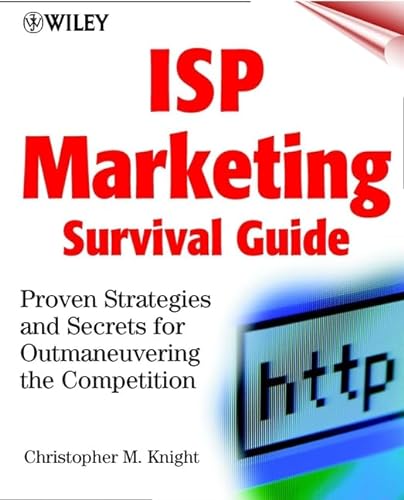 9780471376798: Isp Marketing Survival Guide: Proven Strategies and Secrets for Outmaneuvering the Competition