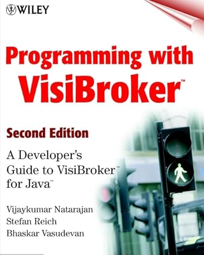 Programming With Visibroker: A Developer's Guide to Visibroker for Java (9780471376828) by Vijaykumar Natarajan; Stefan Reich; Bhaskar Vasudevan