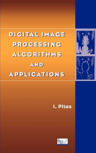 Imagen de archivo de Digital Image Processing Algorithms and Applications a la venta por Recycle Bookstore