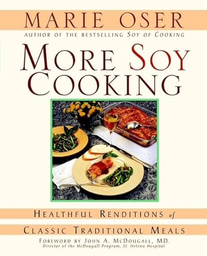 9780471377610: More Soy Cooking: Healthful Renditions of Classic Traditional Meals