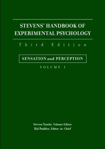 9780471377771: Stevens' Handbook of Experimental Psychology, Sensation and Perception: 1 (Stevens' Handbook of Experimental Psychology, Volume 1)