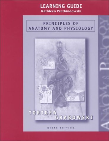 Principles of Anatomy and Physiology (9780471378013) by Tortora, Gerard J.; Gnostakos, Nicholas