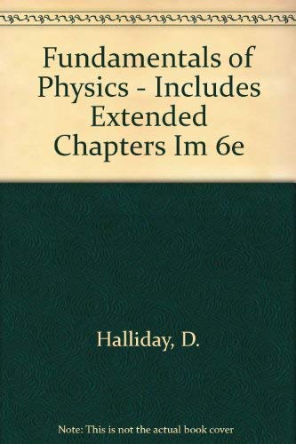 Fundamentals of Physics - Includes Extended Chapters Im 6e (9780471378709) by Christman, J. Richard