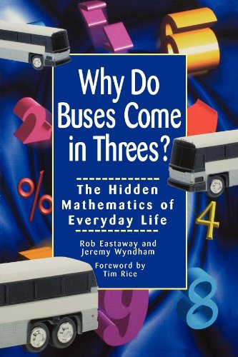 9780471379072: Why Do Buses Come in Threes?: The Hidden Mathematics of Everyday Life