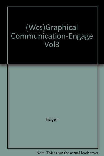 (Wcs)Graphical Communication-Engage Vol3 (9780471379874) by Boyer