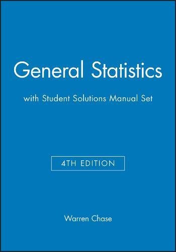 General Statistics 4E with Student Solutions Manual Set (9780471380061) by Chase, Warren