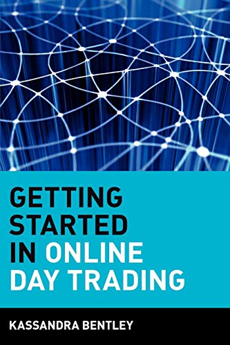 Getting Started in Online Day Trading (9780471380177) by Bentley, Kassandra