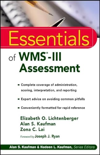 Essentials of WMS-III Assessment (Essentials of Psychological Assessment) (9780471380801) by Lichtenberger, Elizabeth O.; Kaufman, Alan S.; Lai, Zona C.