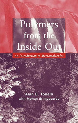 Stock image for Polymers from the Inside Out : An Introduction to Macromolecules for sale by Better World Books