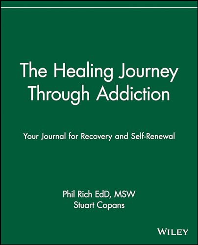 Imagen de archivo de The Healing Journey Through Addiction: Your Journal for Recovery and S a la venta por Hawking Books
