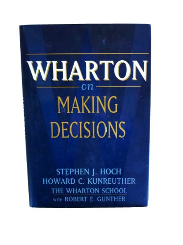 Stock image for Wharton on Making Decisions for sale by Once Upon A Time Books