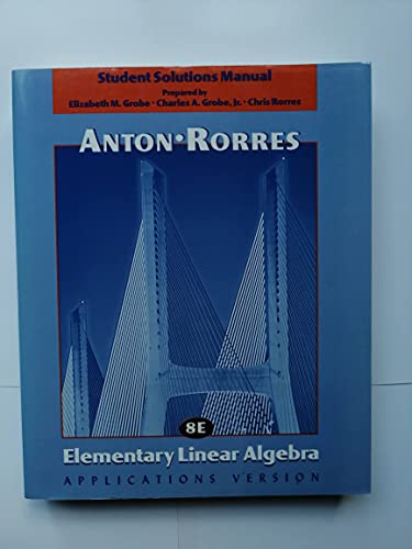 Beispielbild fr Elementary Linear Algebra, Student Solutions Manual zum Verkauf von ThriftBooks-Atlanta