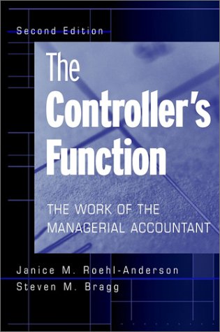 Imagen de archivo de The Controller's Function : The Work of the Managerial Accountant a la venta por Better World Books