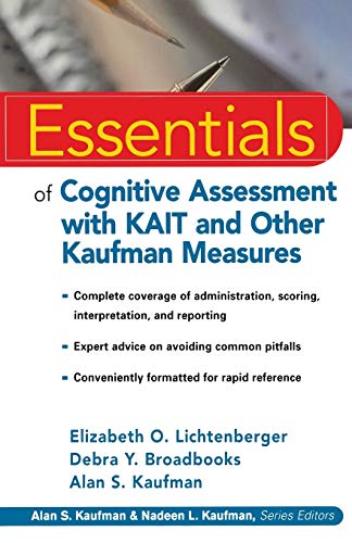 Stock image for Essentials of Cognitive Assessment with KAIT and Other Kaufman Measures for sale by Better World Books