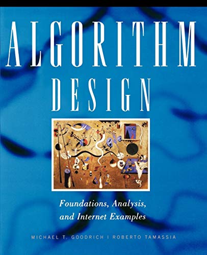 Stock image for Algorithm Design: Foundations, Analysis, and Internet Examples for sale by Zoom Books Company