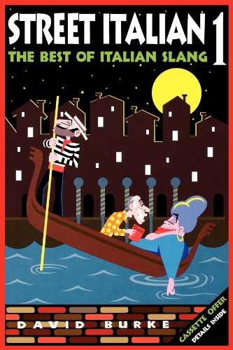 Beispielbild fr Street Italian 1 : The Best of Italian Slang zum Verkauf von Better World Books