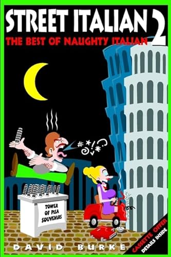 Stock image for Street Italian 2 : The Best of Naughty Italian for sale by Better World Books