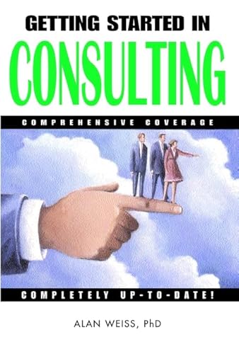 Stock image for Getting Started in Consulting for sale by Wonder Book