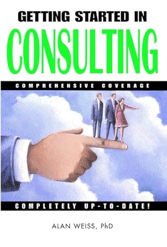 Stock image for Getting Started in Consulting for sale by Wonder Book