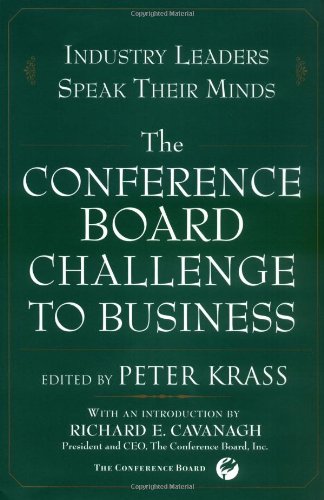 Imagen de archivo de The Conference Board Challenge to Business : Industry Leaders Speak Their Minds a la venta por Better World Books