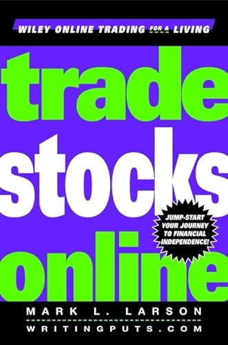 Imagen de archivo de Trade Stocks Online (Wiley Online Trading for a Living) a la venta por Wonder Book