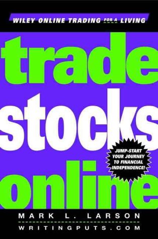 Stock image for Trade Stocks Online (Wiley Online Trading for a Living) for sale by Wonder Book