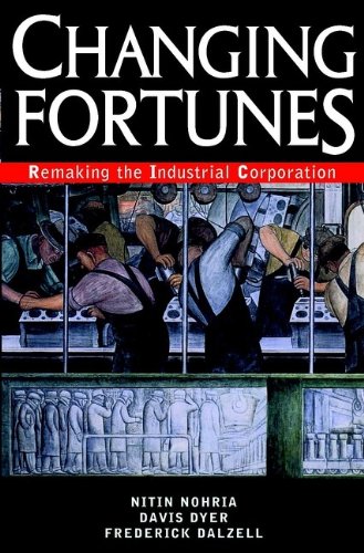 Stock image for Changing Fortunes: Remaking the Industrial Corporation for sale by SecondSale