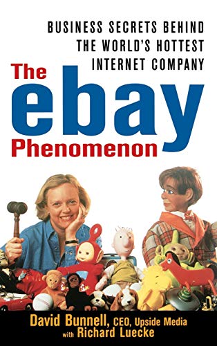 Beispielbild fr The e-Bay Phenomenon: Business Secrets Behind the World's Hottest Internet Company zum Verkauf von Wonder Book