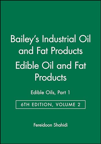 9780471385516: Bailey's Industrial Oil and Fats Products: Edible Oil and Fat Products: Edible Oils (2)