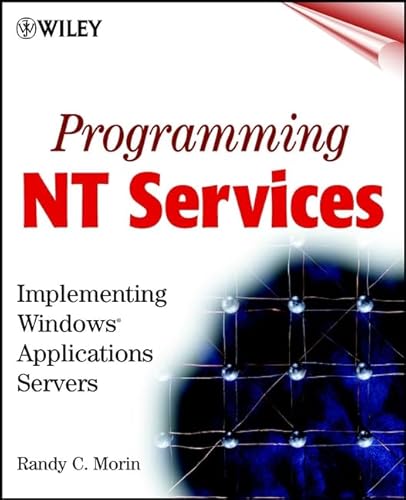 Programming Windows(tm) Services: Implementing Application Servers (9780471385769) by Morin, Randy C.; Morin, Randy Charles