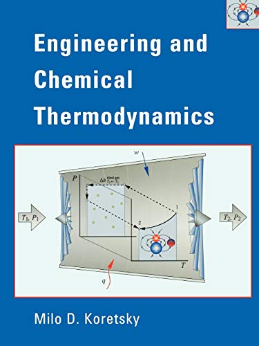 Stock image for Engineering and Chemical Thermodynamics for sale by SecondSale