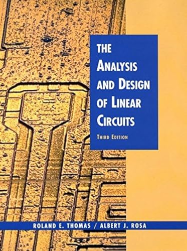 Stock image for The Analysis and Design of Linear Circuits for sale by Better World Books: West