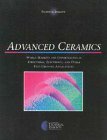 Advanced Ceramics: World Markets and Opportunities in Structural, Electronic, and Other Fast-Growth Applications (9780471386827) by Savage, Peter R.; Wiley, John