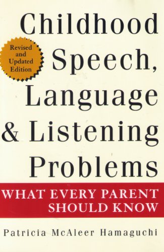 Imagen de archivo de Childhood Speech, Language & Listening Problems: What Every Parent Should Know a la venta por SecondSale