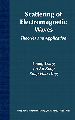 Stock image for Scattering of Electromagnetic Waves, Theories and Applications, Format: Hardcover for sale by INDOO