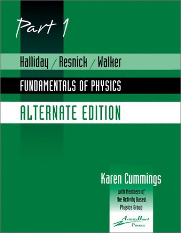 Fundamentals of Physics, Part 1 (9780471388647) by Halliday, David; Resnick, Robert; Walker, Jearl; Cummings, Karen