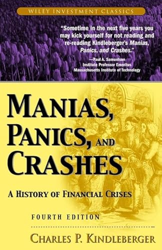 Beispielbild fr Manias, Panics, and Crashes : A History of Financial Crises zum Verkauf von Better World Books