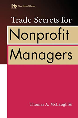 Imagen de archivo de Trade Secrets for Nonprofit Managers a la venta por ThriftBooks-Dallas