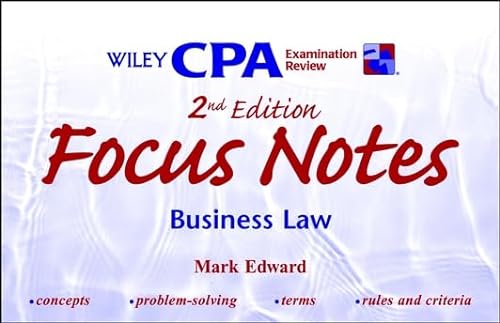 Wiley CPA Examination Review Focus Notes, Business Law, 2nd Edition (9780471389606) by Antman, Less; Edward, Mark