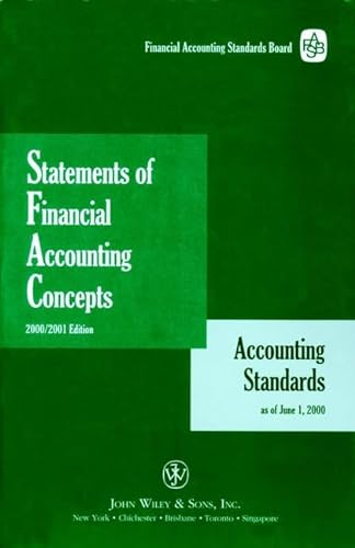 Statements of Financial Accounting Concepts, 2000/2001 Edition: Accounting Standards as of June 1, 2000 (9780471389965) by FASB; Lucas, Timothy S.