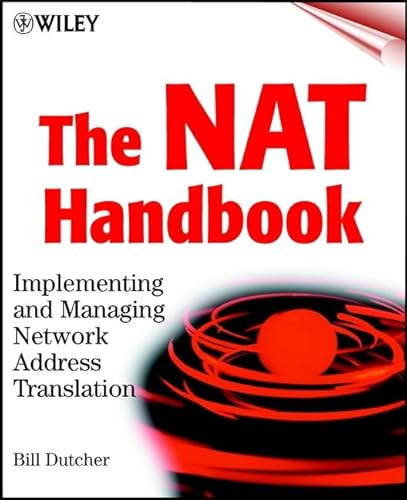 Stock image for The NAT Handbook : Implementing and Managing Network Address Translation for sale by Better World Books