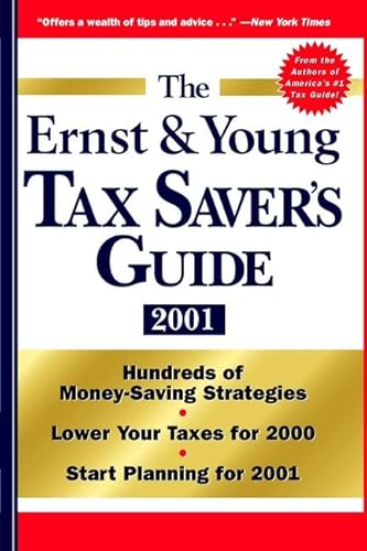 Imagen de archivo de The Ernst and Young Tax Saver's Guide 2001 a la venta por Better World Books