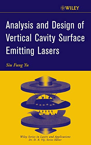 9780471391241: Analysis and Design of Vertical Cavity Surface Emitting Lasers: 7 (Wiley Series in Lasers and Applications)
