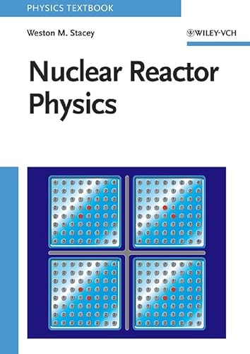 Nuclear Reactor Physics