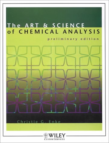 Imagen de archivo de The Art and Science of Chemical Analysis (w/CD) (Preliminary Edition) a la venta por Rob the Book Man