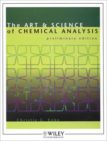 The Art and Science of Chemical Analysis (w/CD) (Preliminary Edition)