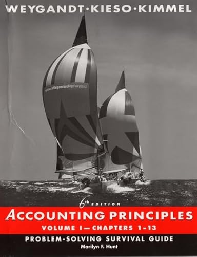 Accounting Principles, Chapters 1-13, Problem-Solving Survival Guide (Volume 1) (9780471391630) by Weygandt, Jerry J.; Kieso, Donald E.; Kimmel, Paul D.