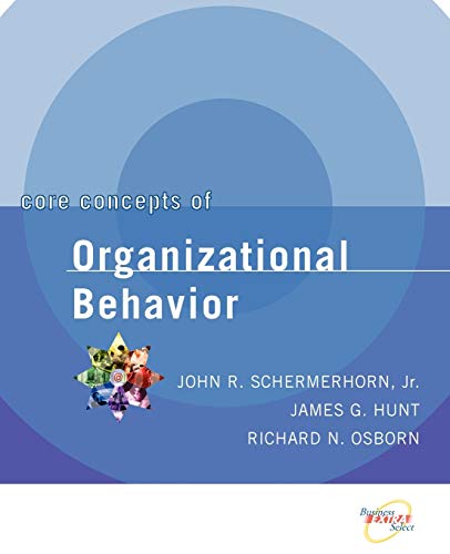 Beispielbild fr Core Concepts of Organizational Behavior zum Verkauf von Better World Books